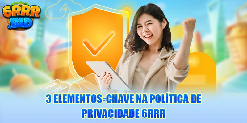 3-elementos-chave-na-politica-de-privacidade-6rrr