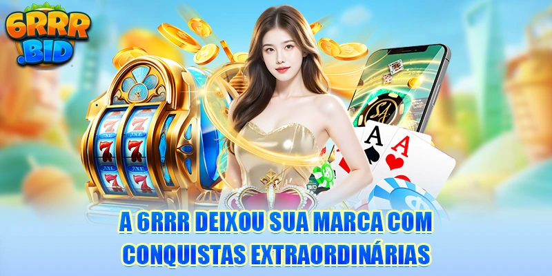 a-6rrr-deixou-sua-marca-com-conquistas-extraordinarias