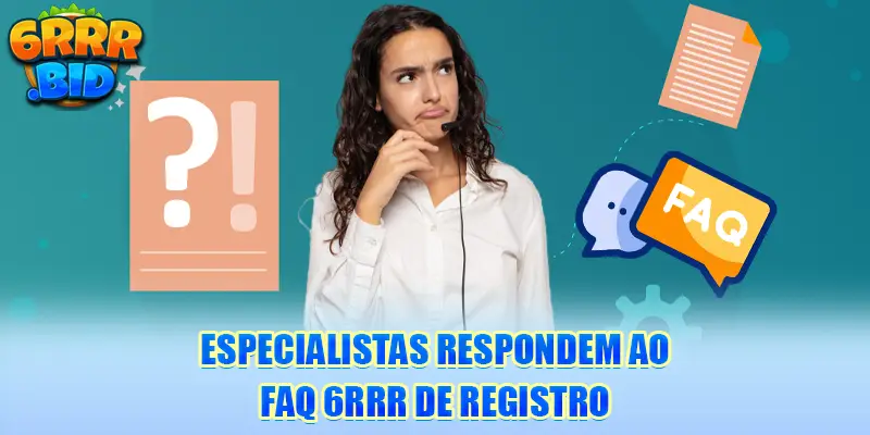 especialistas-respondem-ao-faq-6rrr-de-registro